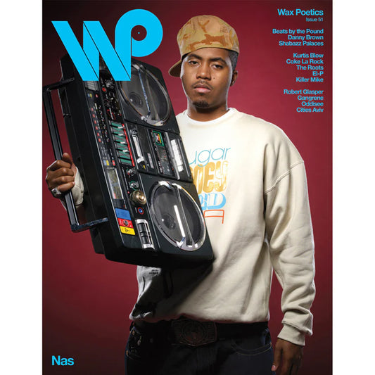 Wax Poetics Magazine #51 - An All Hip-Hop Issue: Nas/Danny Brown